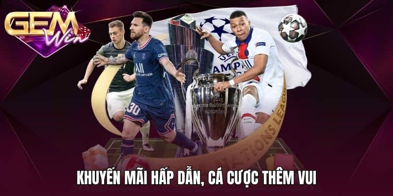 Cá Cược Thể Thao GEMWIN 4 Khuyến mãi hấp dẫn, cá cược thêm vui